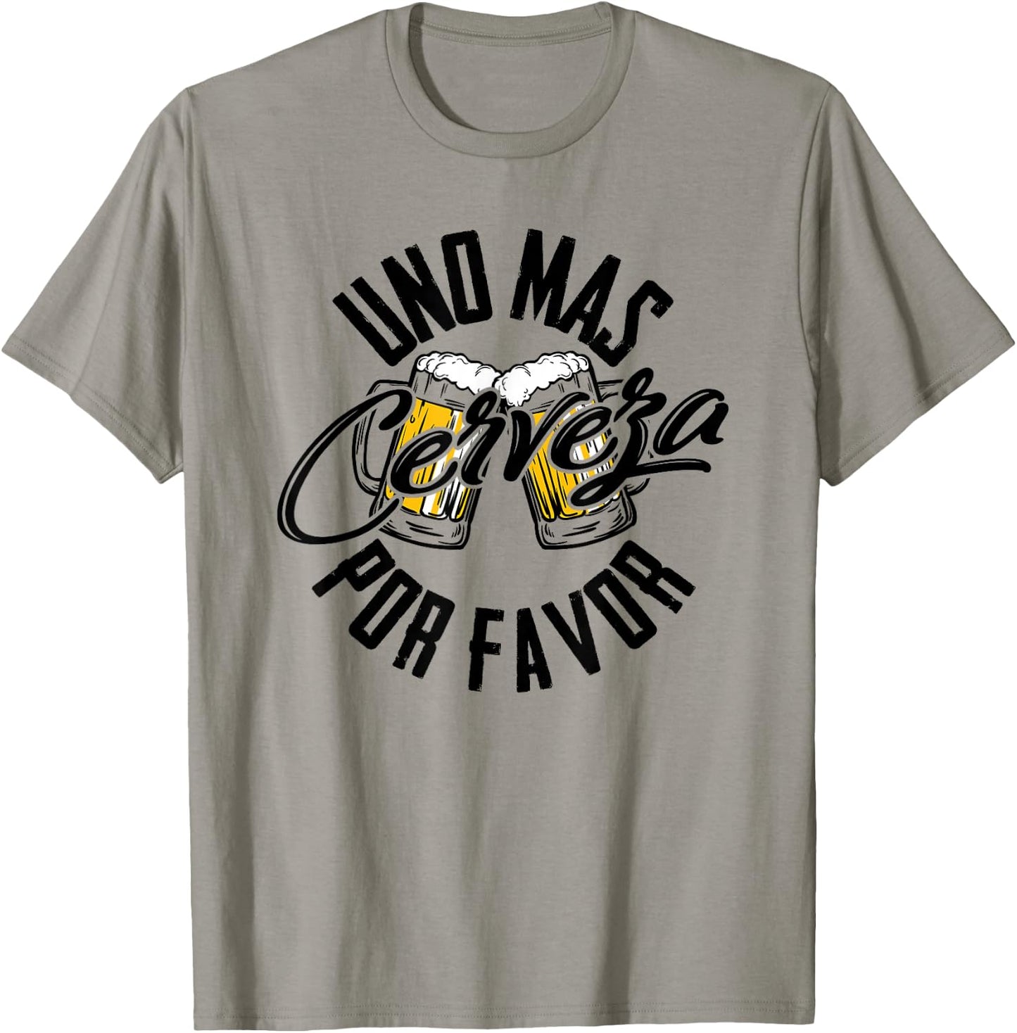 Uno Mas Cerveza Por Favor - One More Beer Please Gift T-Shirt - T-Shirt | Sand