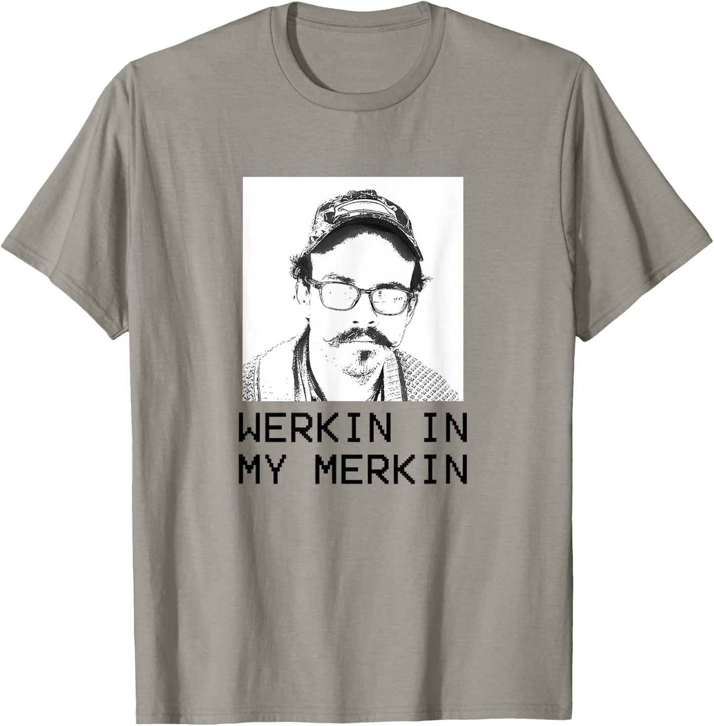 Werkin in my Merkin T-Shirt - T-Shirt | Sand