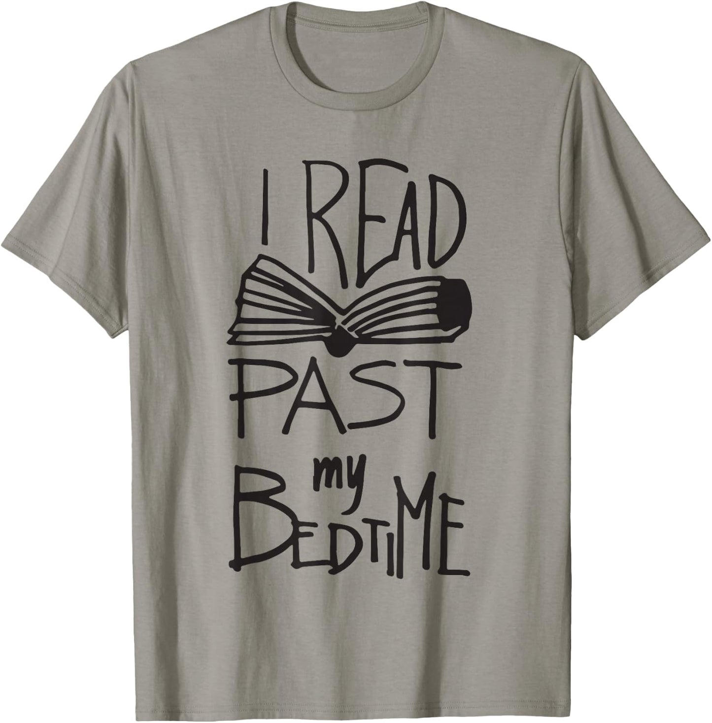 I Read Past My Bedtime - Book Lover Reader Reading T Shirt T-Shirt - T-Shirt | Sand