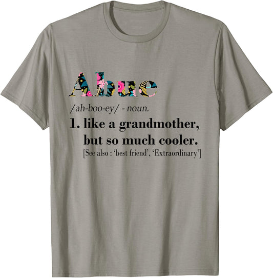 Abue Like Grandmother but So Much Cooler White T-Shirt - T-Shirt | Sand