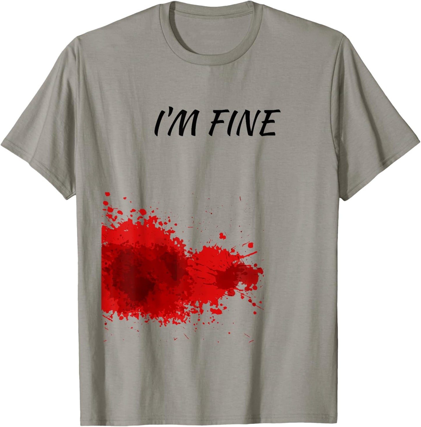 Im Fine, Bloody T-Shirt - T-Shirt | Sand