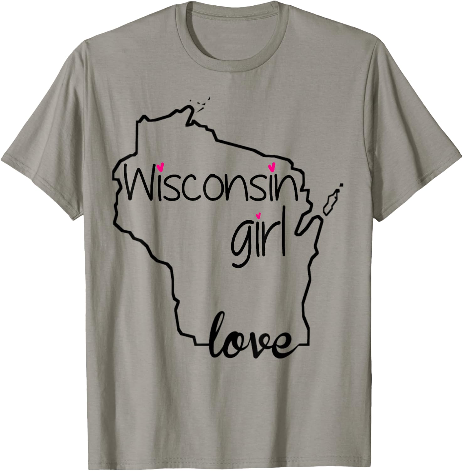 Wisconsin Girl I Love Wisconsin Home State T-Shirt - T-Shirt | Sand