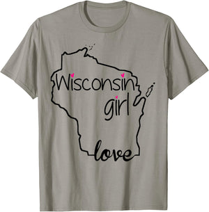 Wisconsin Girl I Love Wisconsin Home State T-Shirt - T-Shirt | Sand