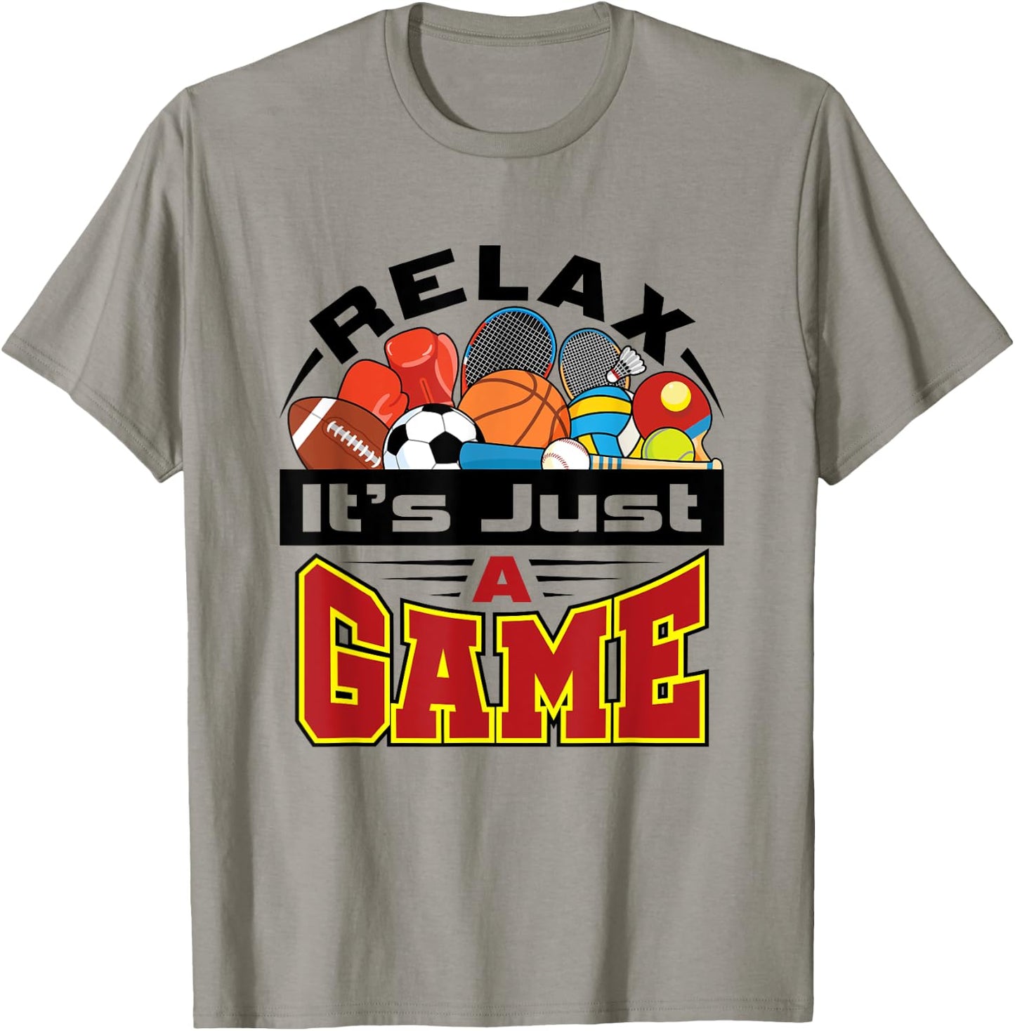 Relax It's Just A Game Funny PE Teacher Gym Coach T-Shirt - T-Shirt | Sand