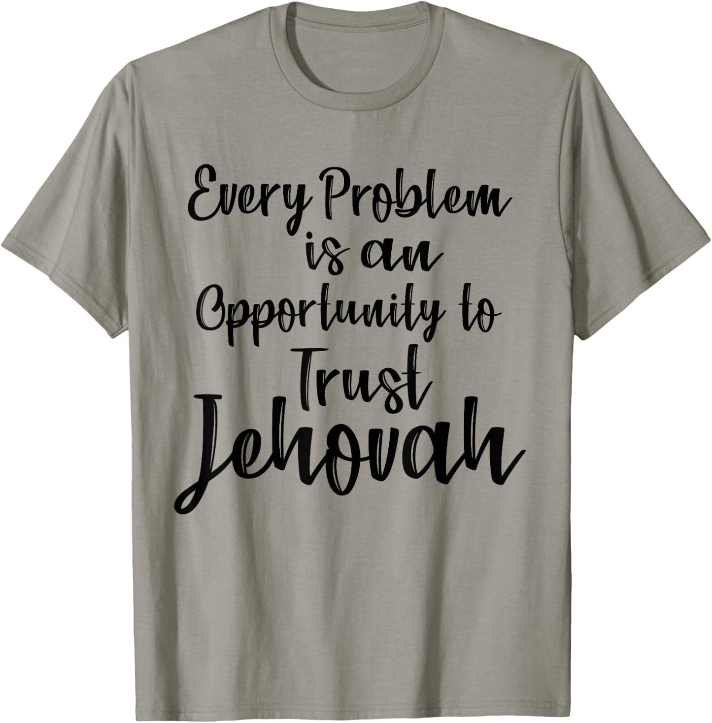 Trust Jehovah Message JW Jehovah's Ministry Idea T-Shirt - T-Shirt | Sand