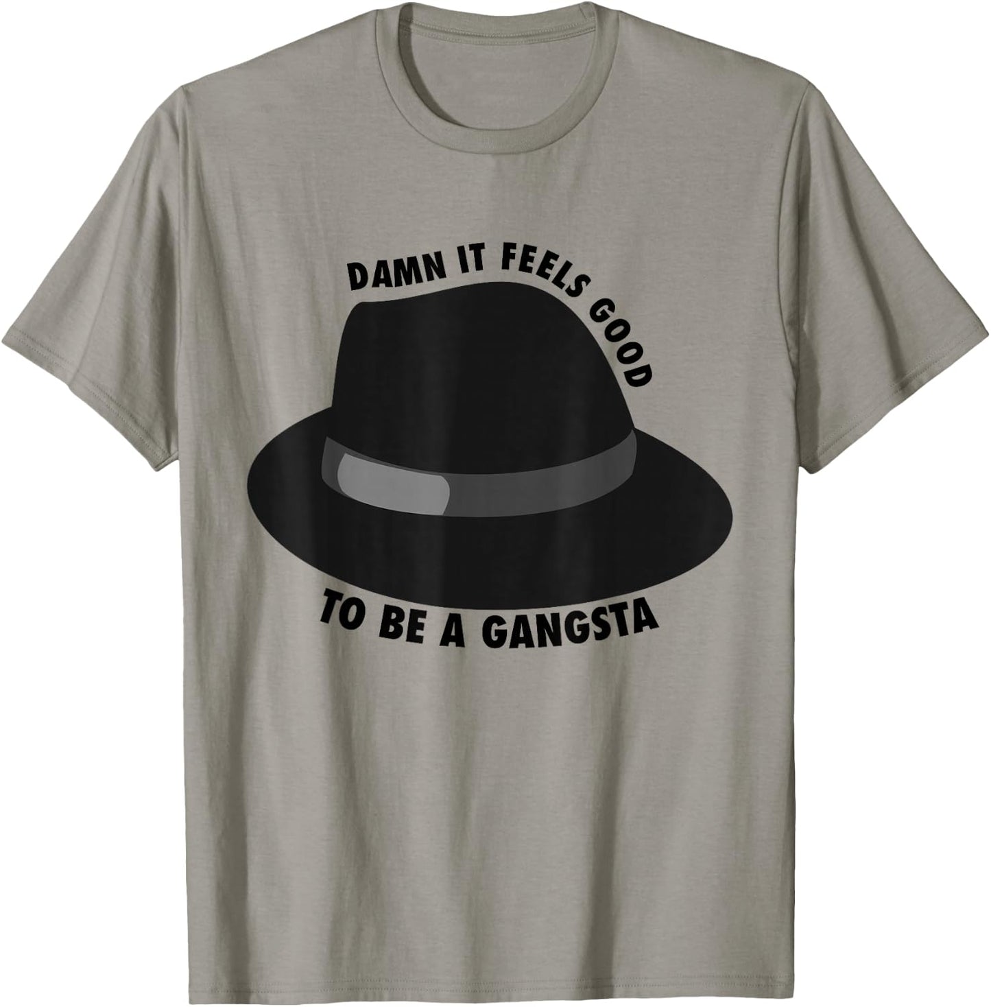 Damn It Feels Good To Be A Gangsta T-Shirt - T-Shirt | Sand
