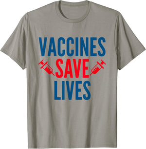 Vaccines Save Lives Health Vaccination Shirt T-Shirt - T-Shirt | Sand