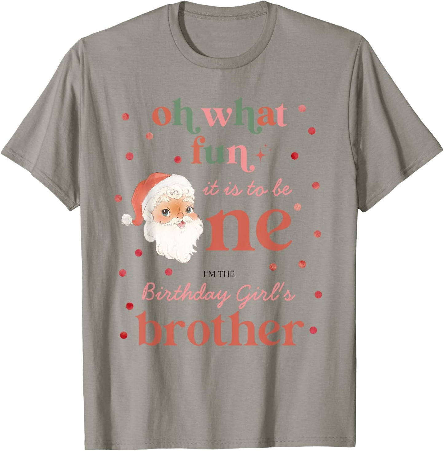 Oh What Fun It Is To Be One Birthday Brother Santa Christmas T-Shirt - T-Shirt | Sand