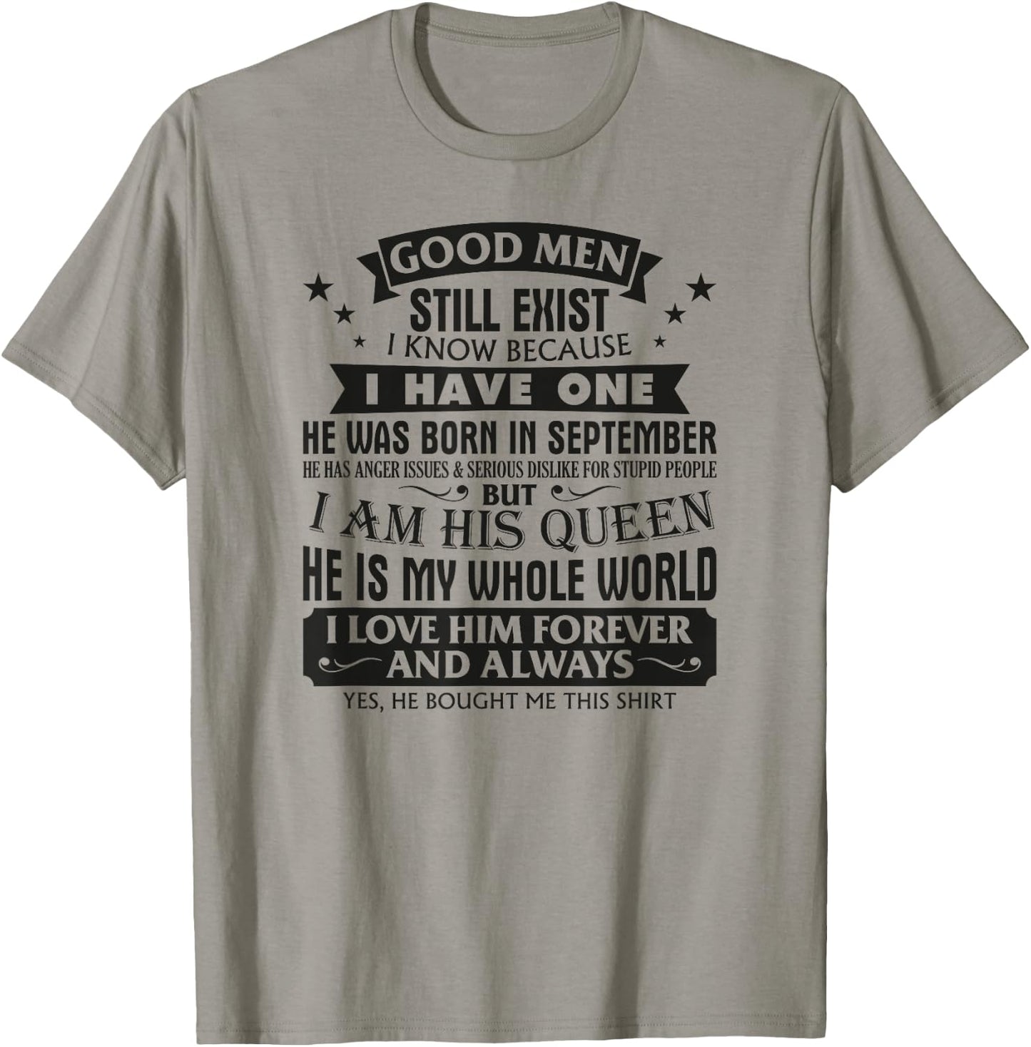 Good Men Still Exist I Know I Have One Born In September Fun T-Shirt - T-Shirt | Sand