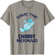 Funny Manatee Beach Shirt - Save the Chubby Mermaid T-Shirt - T-Shirt | Sand