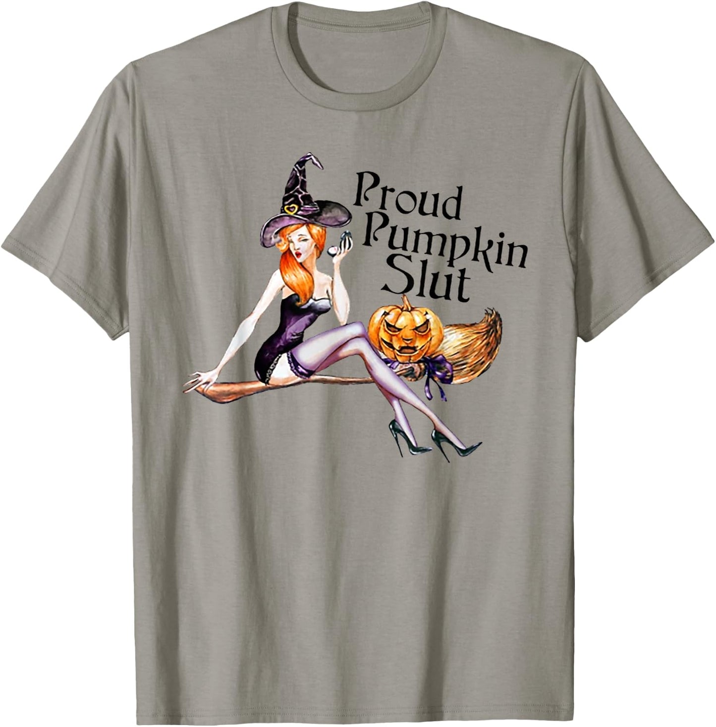 Proud Pumpkin Slut Funny Halloween T-Shirt - T-Shirt | Sand