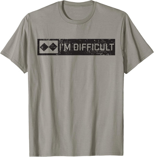 Black Diamond Ski Snowboard Shirt - I'm Difficult T-Shirt - T-Shirt | Sand