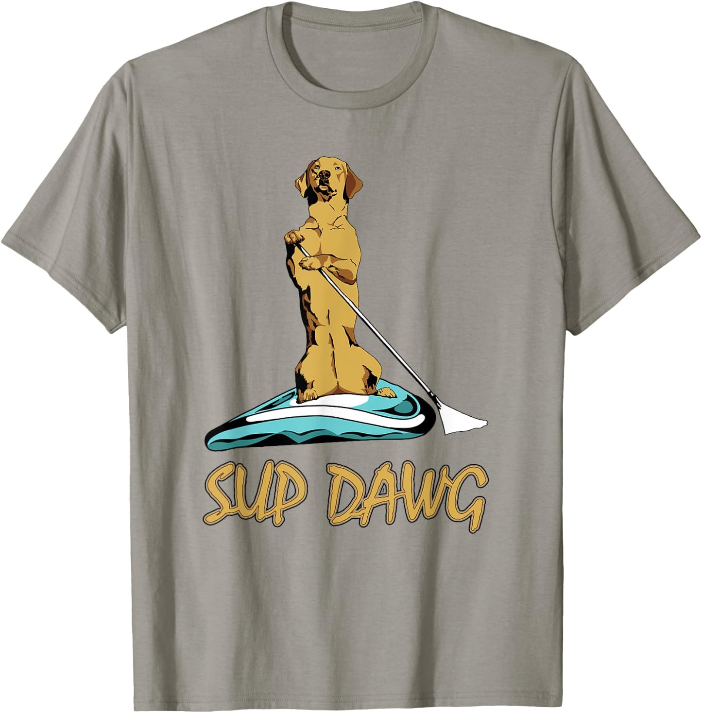 SUP DAWG stand up paddle board surf shirt T-Shirt - T-Shirt | Sand