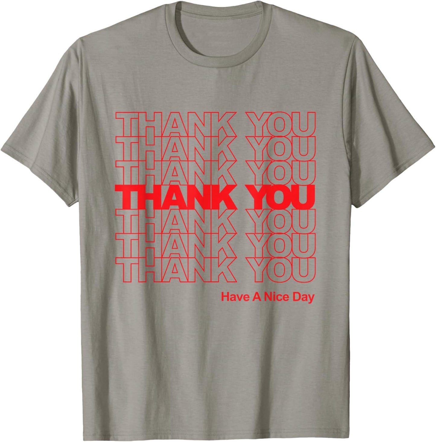 Thank You Have a Nice Day Plastic Grocery Bag T-Shirt - T-Shirt | Sand