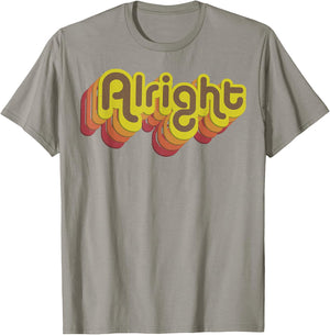 Alright Alright Shirt Funny Retro 70s T-Shirt - T-Shirt | Sand