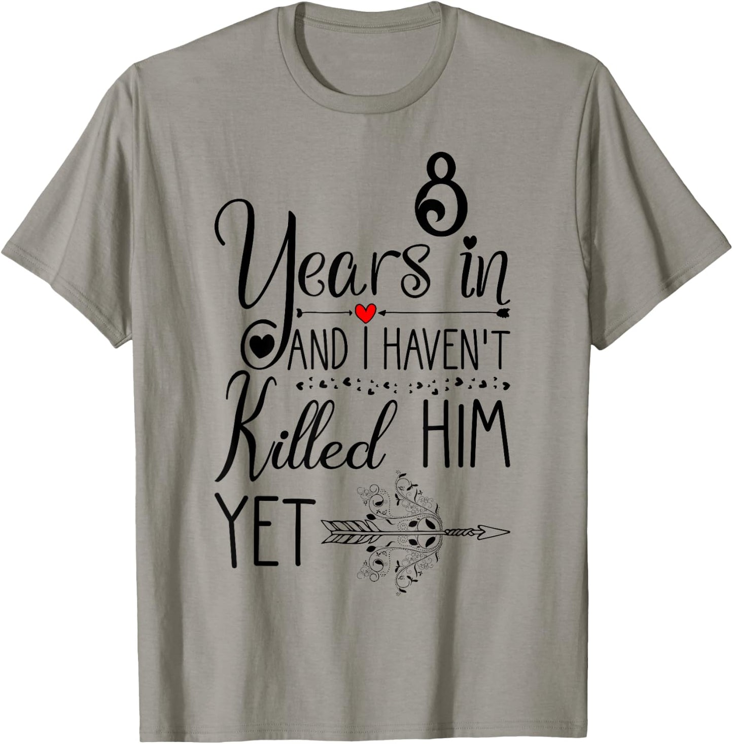 8th Wedding Anniversary and Wife 8 Years of Marriage T-Shirt - T-Shirt | Sand
