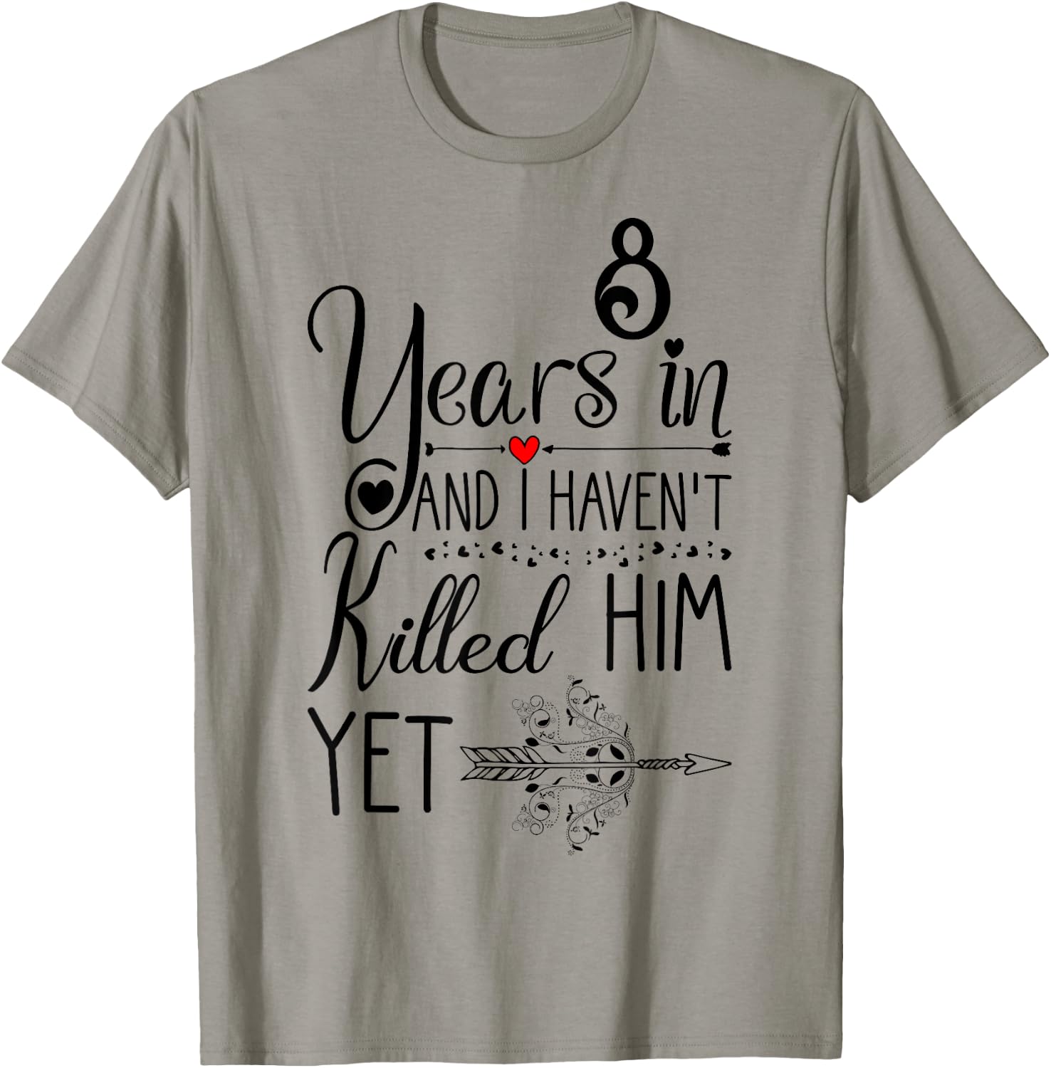 8th Wedding Anniversary and Wife 8 Years of Marriage T-Shirt - T-Shirt | Sand