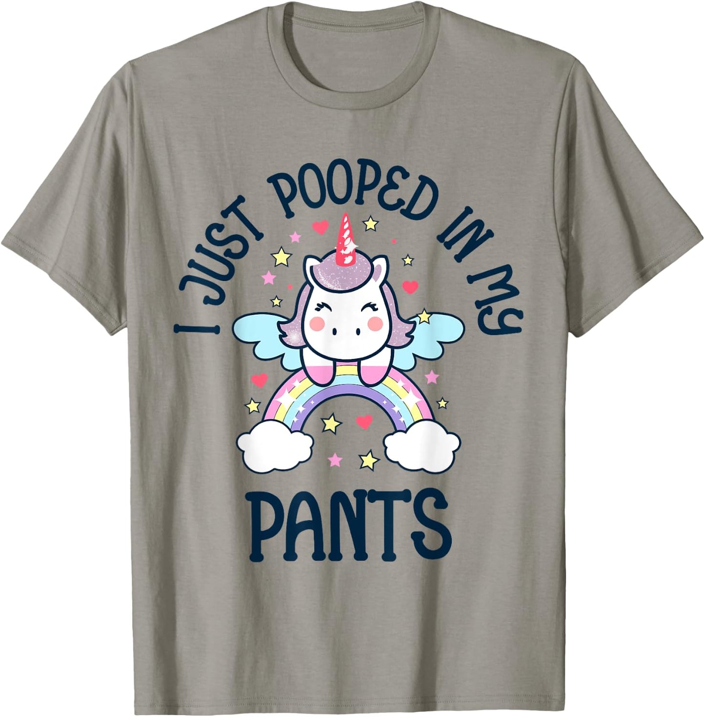 I Just Pooped in my Pants Funny Unicorn Adult Humor Meme T-Shirt - T-Shirt | Sand