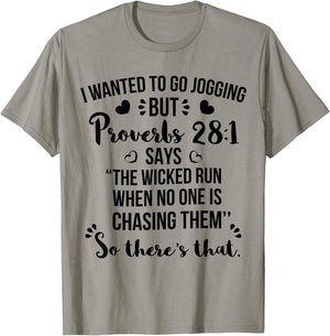 I Wanted To Go Jogging But Proverbs 28:1 T-Shirt - T-Shirt | Sand