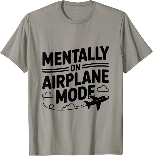 Mentally on Airplane Mode Chill Vibes T-Shirt - T-Shirt | Sand