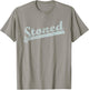 Legally Stoned Funny Marijuana for Weed Enthusiasts T-Shirt - T-Shirt | Sand