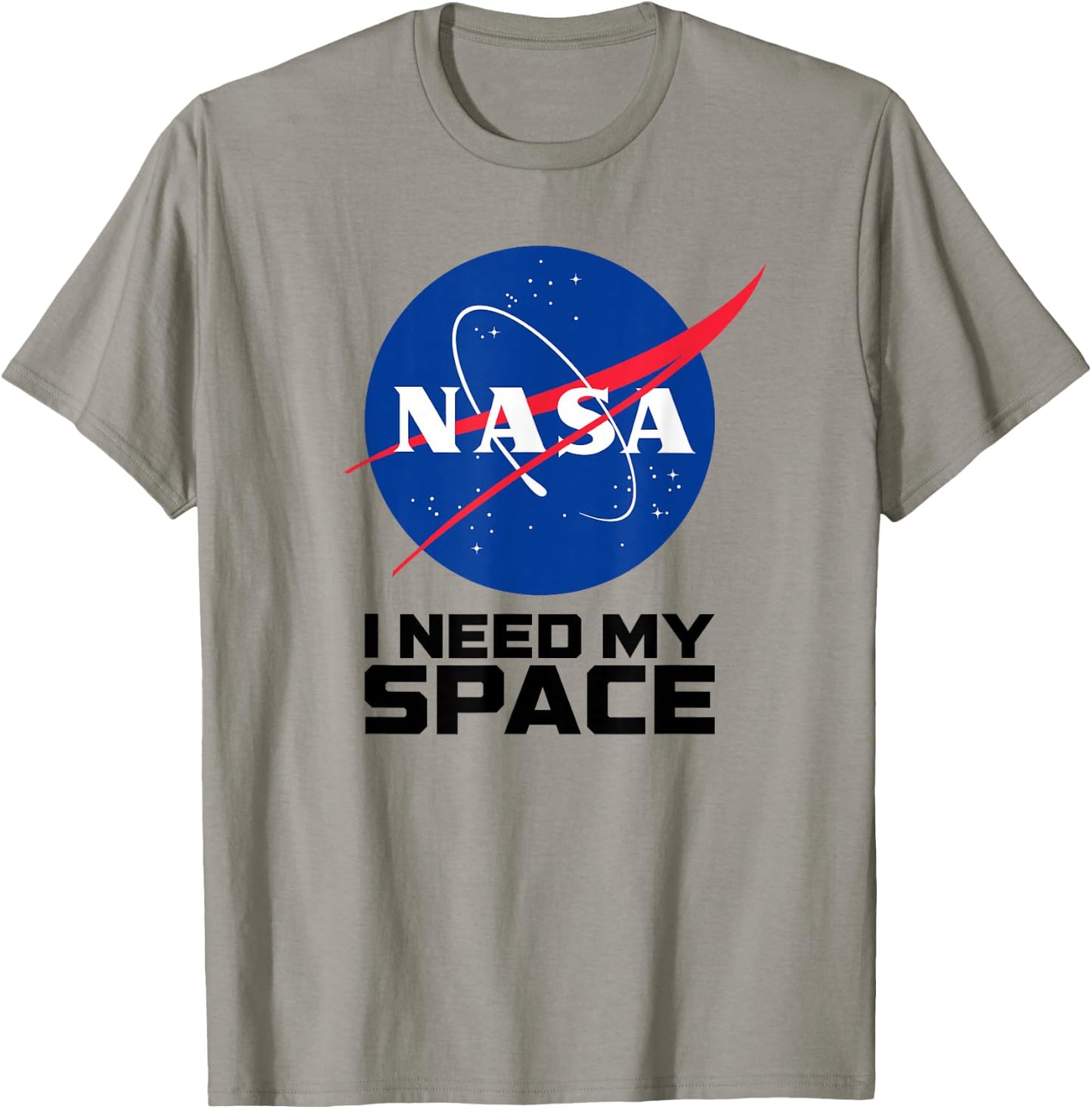 I Need My Space - NASA Space Shirt T-Shirt - T-Shirt | Sand