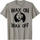 The Karate Kid Wax On Wax Off Miyagi Photo Movie T-Shirt - T-Shirt | Sand