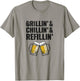 Grillin Chillin Shirt, Grillin Chillin Refillin Beer T-Shirt - T-Shirt | Sand