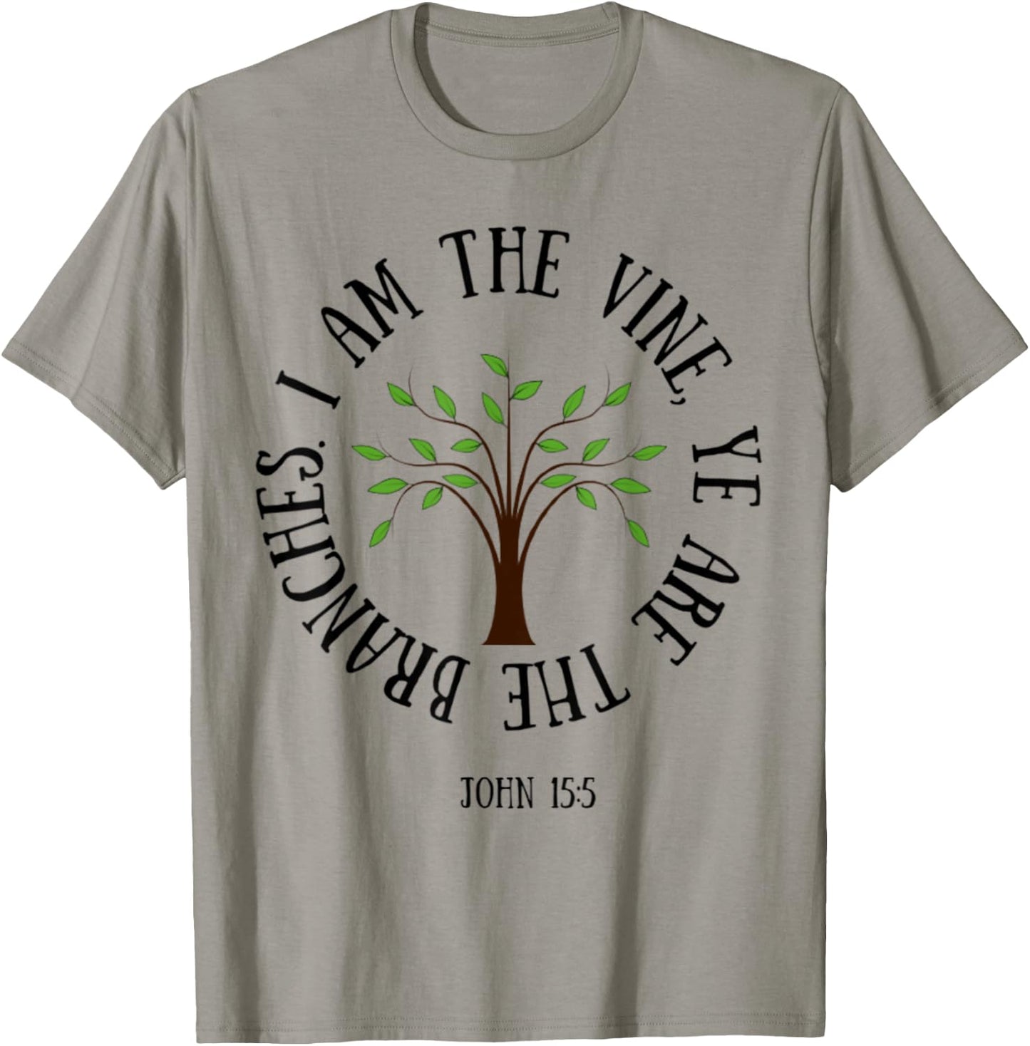 John 15:5 I Am The Vine Christian Faith Bible Verse Shirt T-Shirt - T-Shirt | Sand