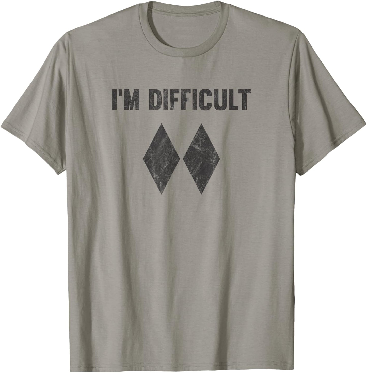I'm Difficult Double Black Diamond Ski Snowboard T-Shirt - T-Shirt | Sand