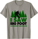 Bigfoot Yeti I Saw Bigfoot But Nobody Believes Me Shirt T-Shirt - T-Shirt | Sand