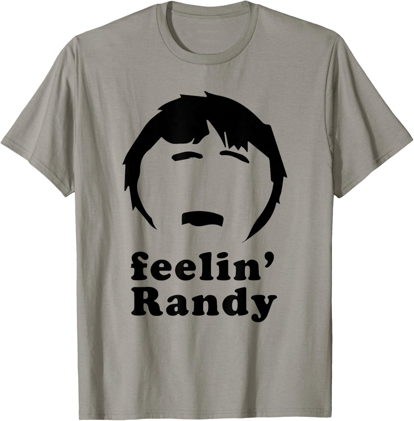 Feelin' Randy Joke Funny T-Shirt - T-Shirt | Sand
