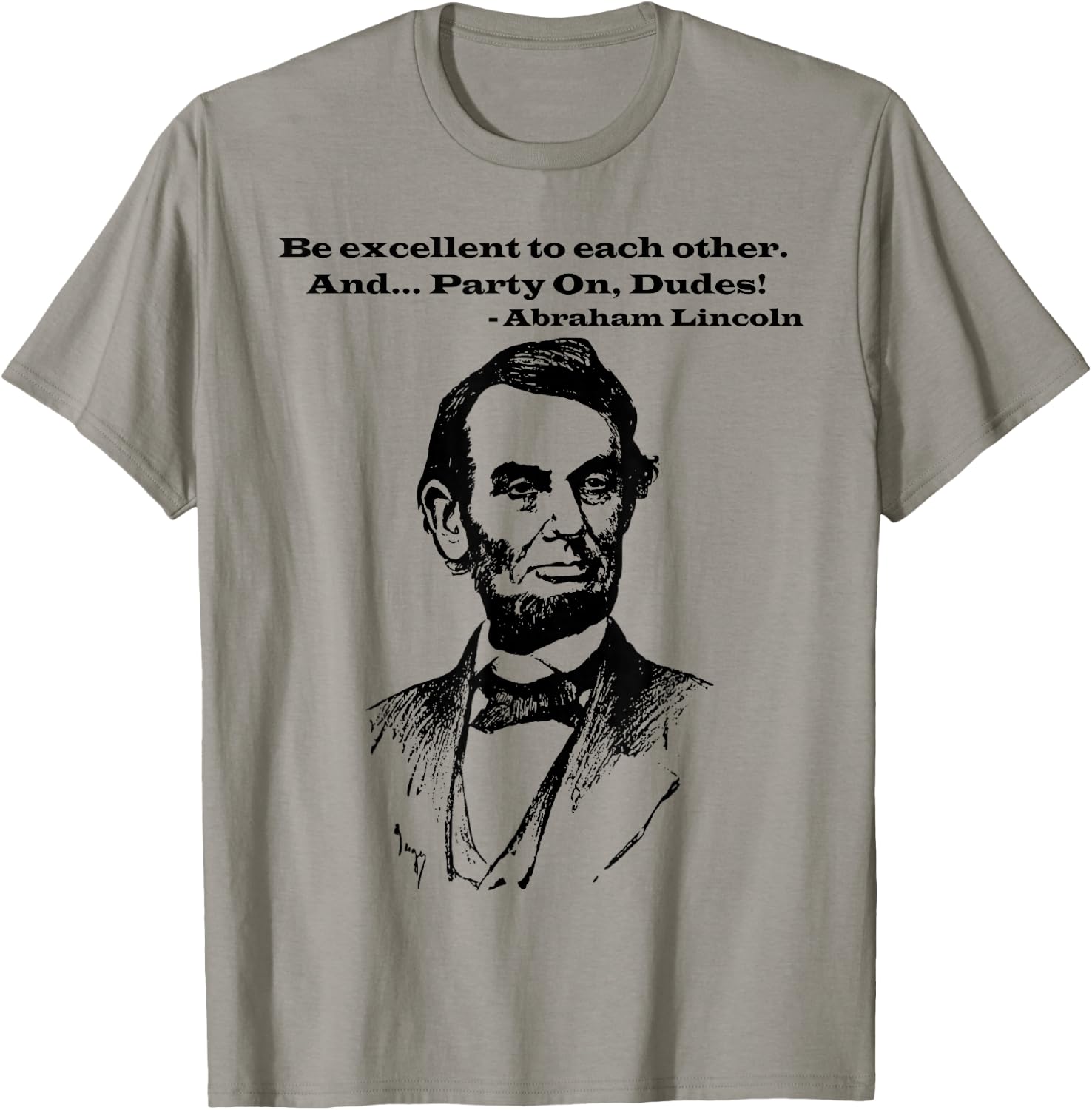 Be Excellent to Each Other and Party On Dudes! T-Shirt - T-Shirt | Sand