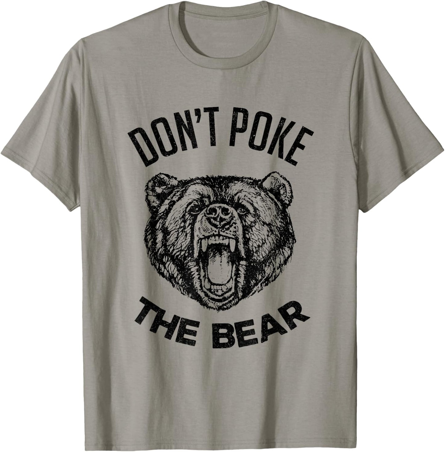 Don't Poke The Bear Funny Bear Spirit Animal Lover Gift T-Shirt - T-Shirt | Sand