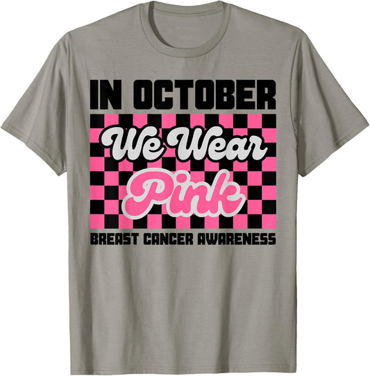 In October We Wear Pink Breast Cancer Awareness Pinktober T-Shirt - T-Shirt | Sand