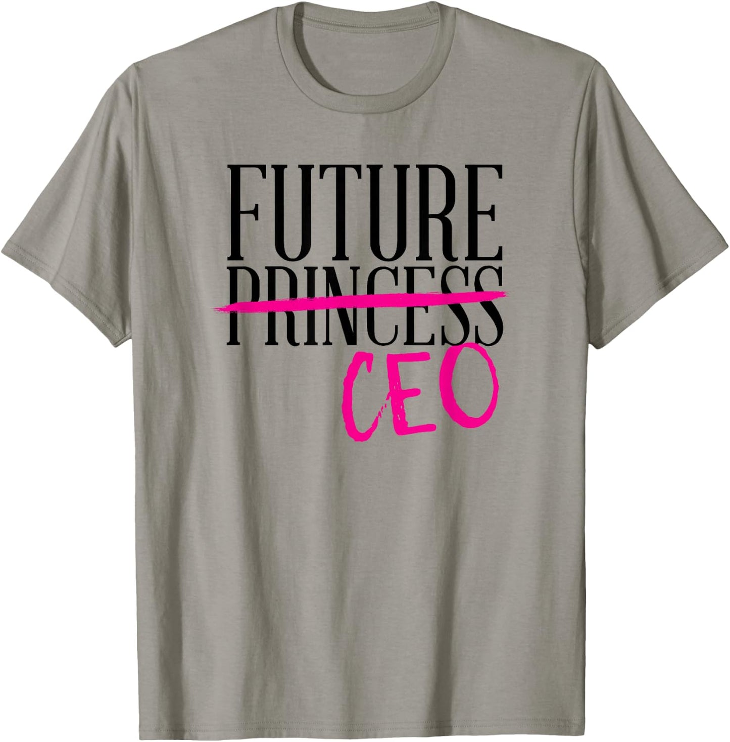 Future Princess CEO Cute Trendy Business Girl Boss Feminist T-Shirt - T-Shirt | Sand