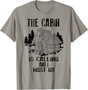 The Cabin Is Calling And I Must Go Shirt | Outdoor Trip Gift T-Shirt - T-Shirt | Sand