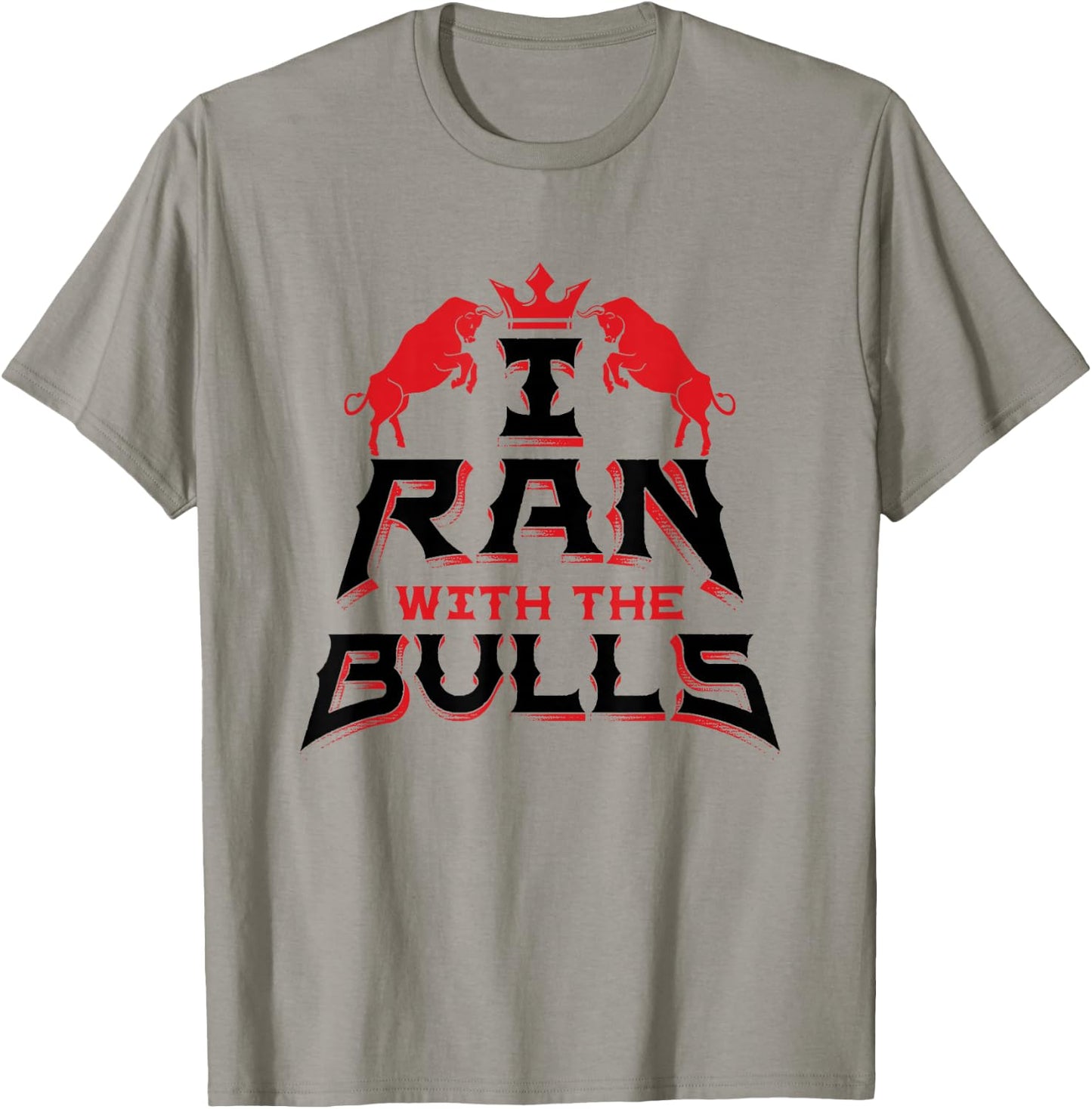 I Ran With The Bulls Souvenir - Running Of The Bulls T-Shirt - T-Shirt | Sand