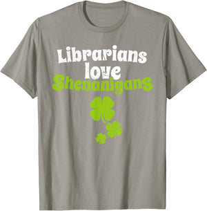 Librarians Love Shenanigans St Patricks Day Shamrock T Shirt T-Shirt - T-Shirt | Sand