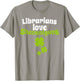 Librarians Love Shenanigans St Patricks Day Shamrock T Shirt T-Shirt - T-Shirt | Sand