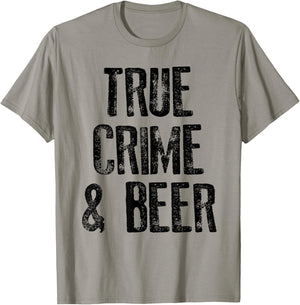 True Crime And Beer Funny Serial Gifts T-Shirt - T-Shirt | Sand