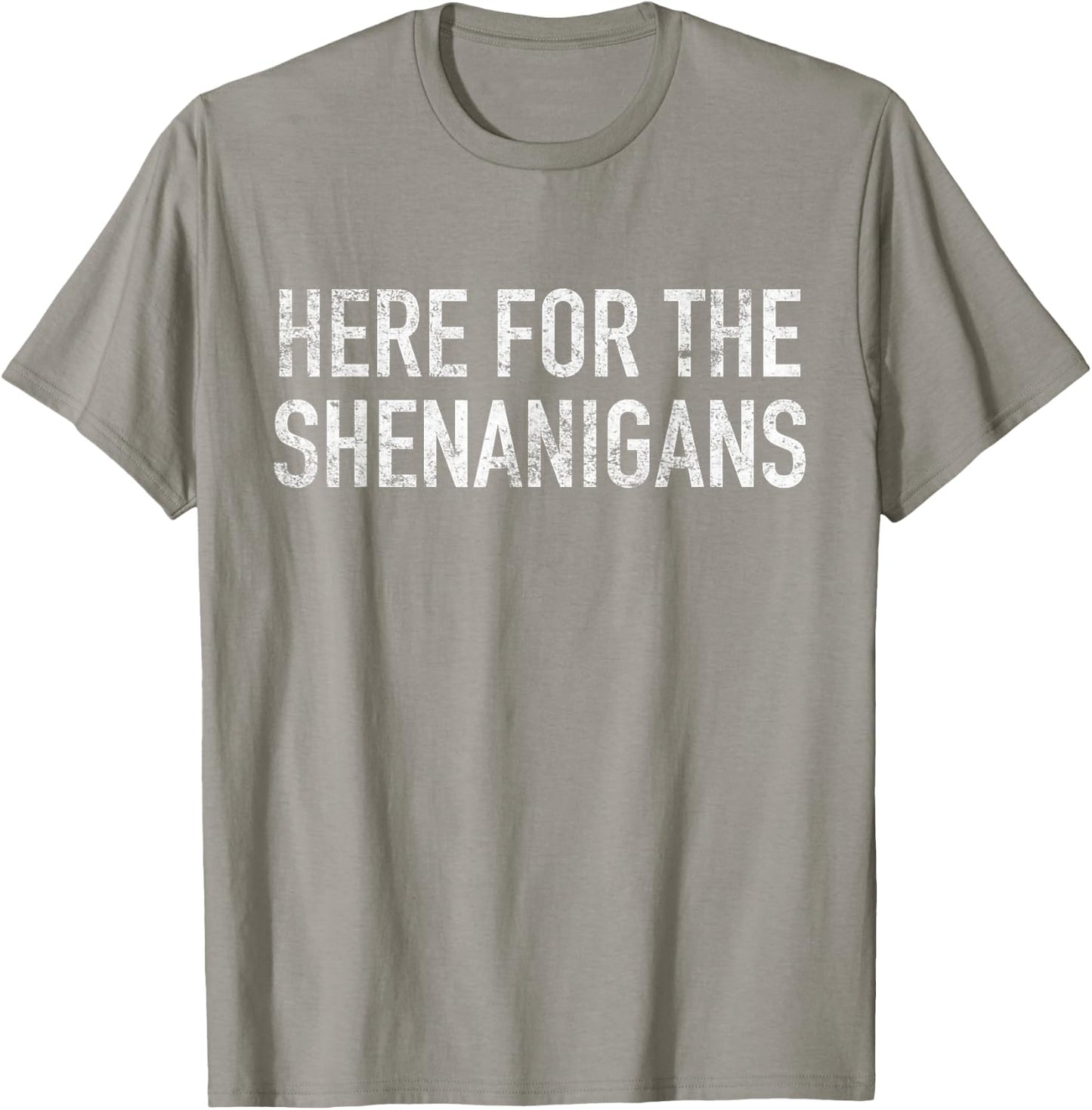 St Paddys Day Here for The Shenanigans St Patrick's Day T-Shirt - T-Shirt | Sand