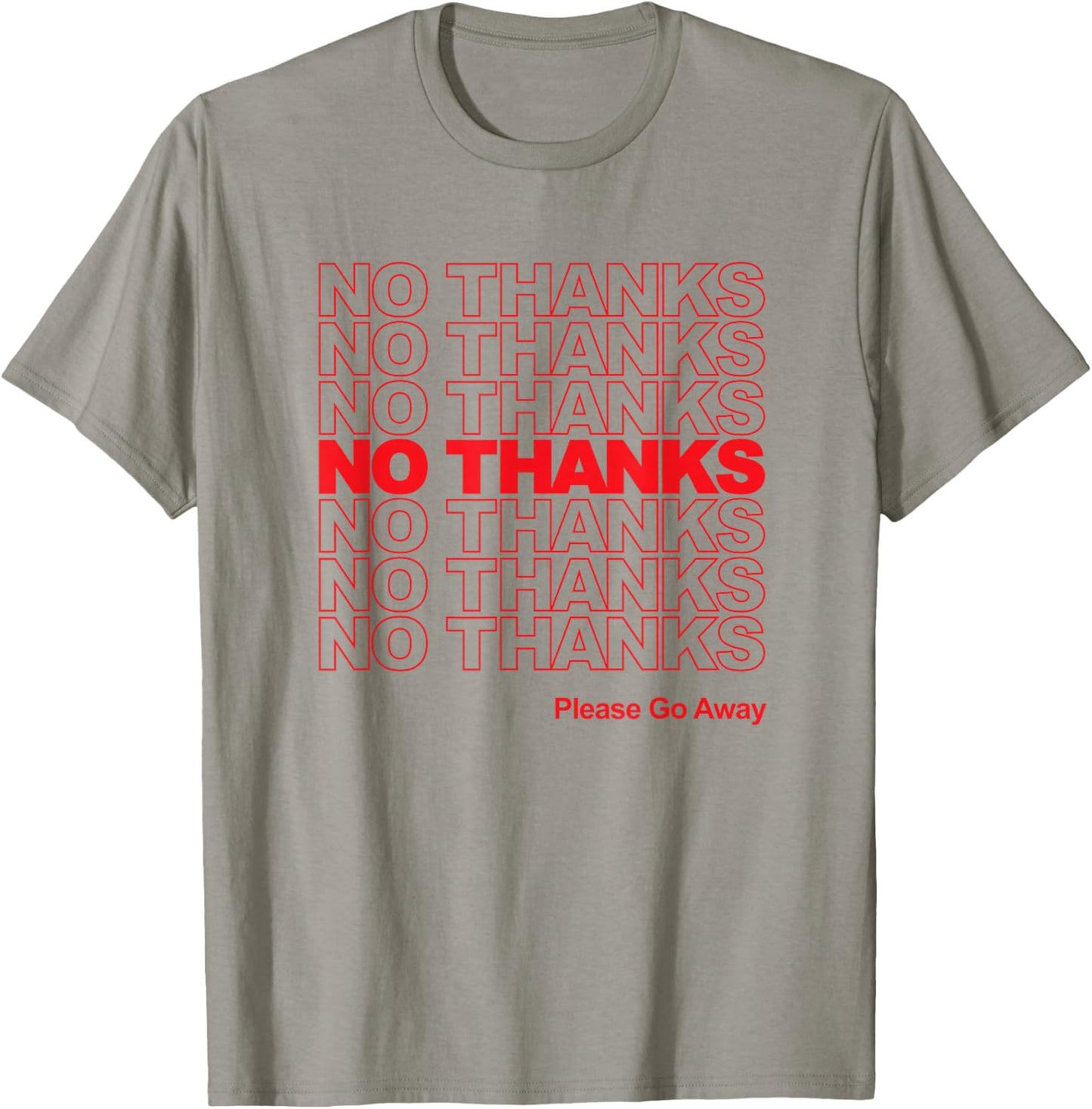 NO THANKS - Anti-Social - Please Go Away Shirt T-Shirt - T-Shirt | Sand