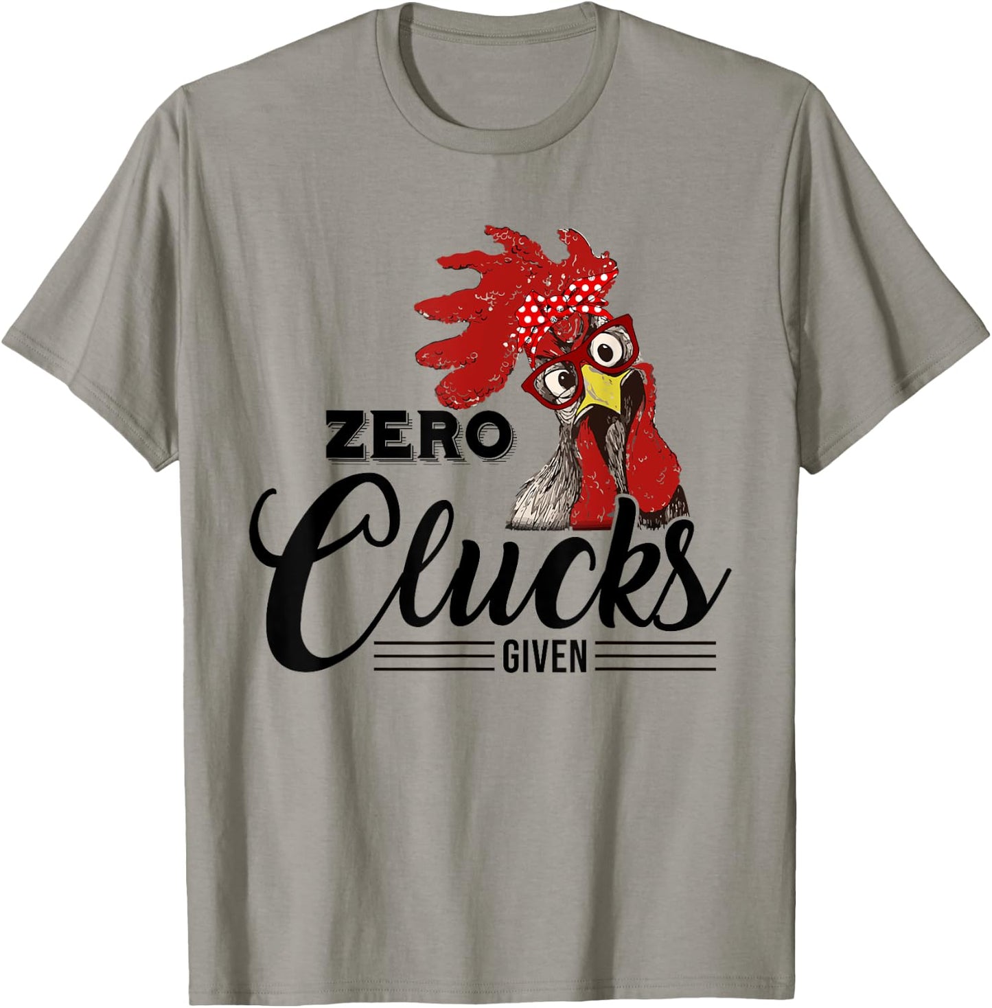 Zero Clucks Given Funny Chicken Chicken Lover Gifts T-Shirt - T-Shirt | Sand