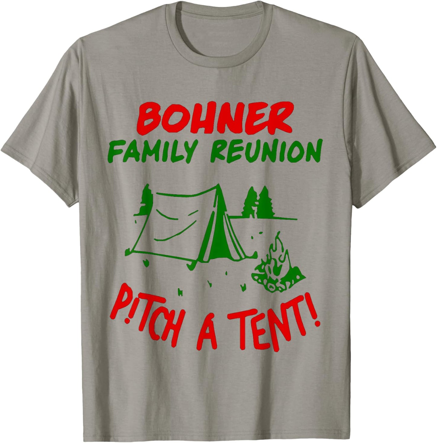 Bohner Family Reunion Pitch A Tent Men & T-Shirt - T-Shirt | Sand