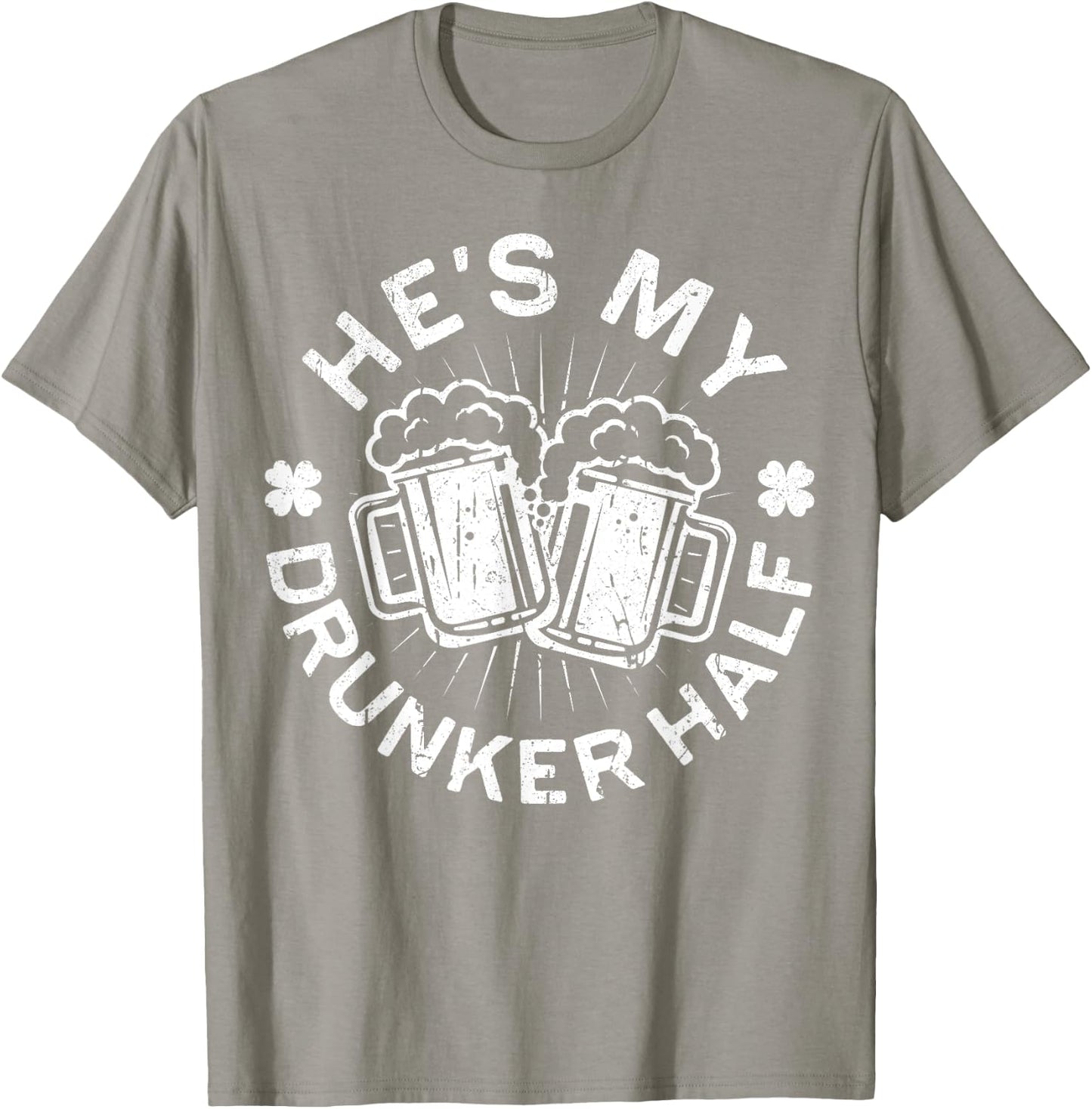 He's My Drunker Half Shirt Matching St Patricks Day T-Shirt - T-Shirt | Sand