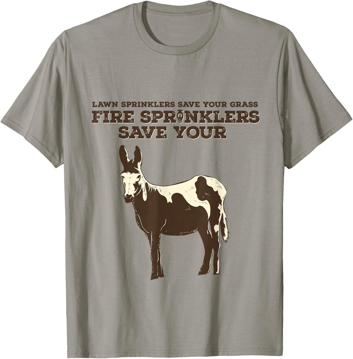 Fire Sprinklers Save Lives Funny T-Shirt - T-Shirt | Sand