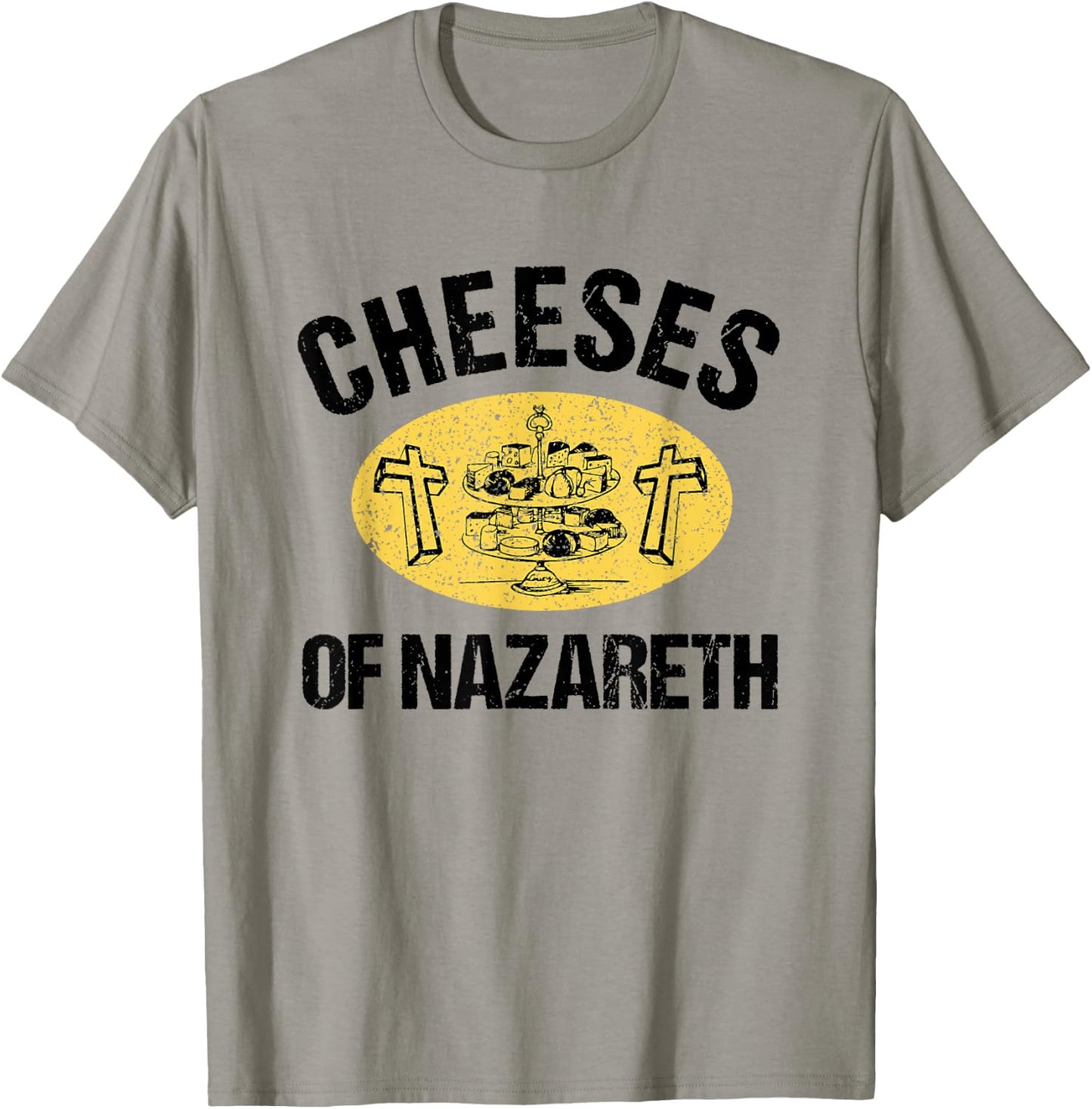 Cheeses Of Nazareth Funny Jesus Cheese Lover Bible Study T-Shirt - T-Shirt | Sand