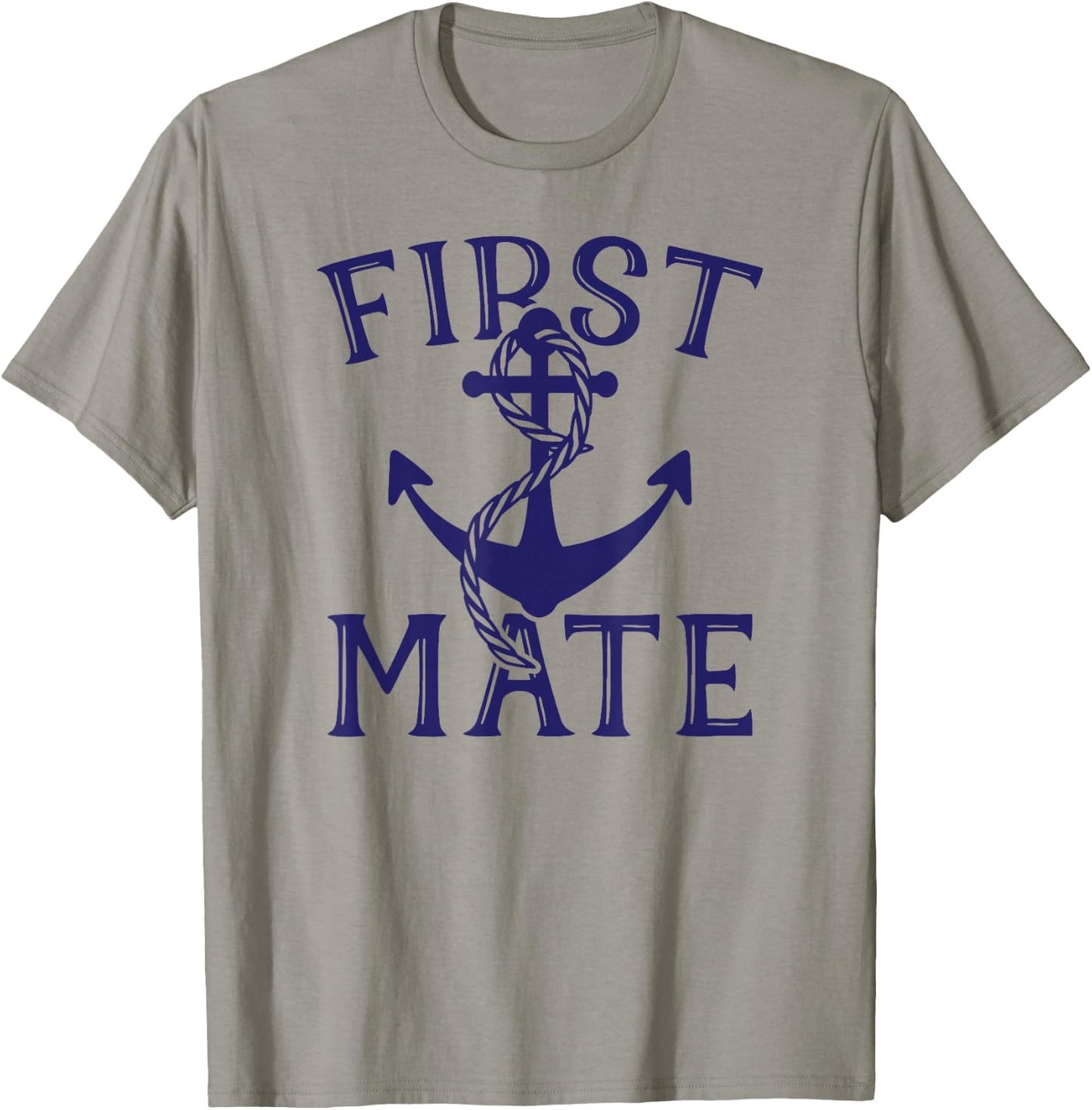 First Mate , Anchor Shirt, Sailing , Boat T-Shirt - T-Shirt | Sand