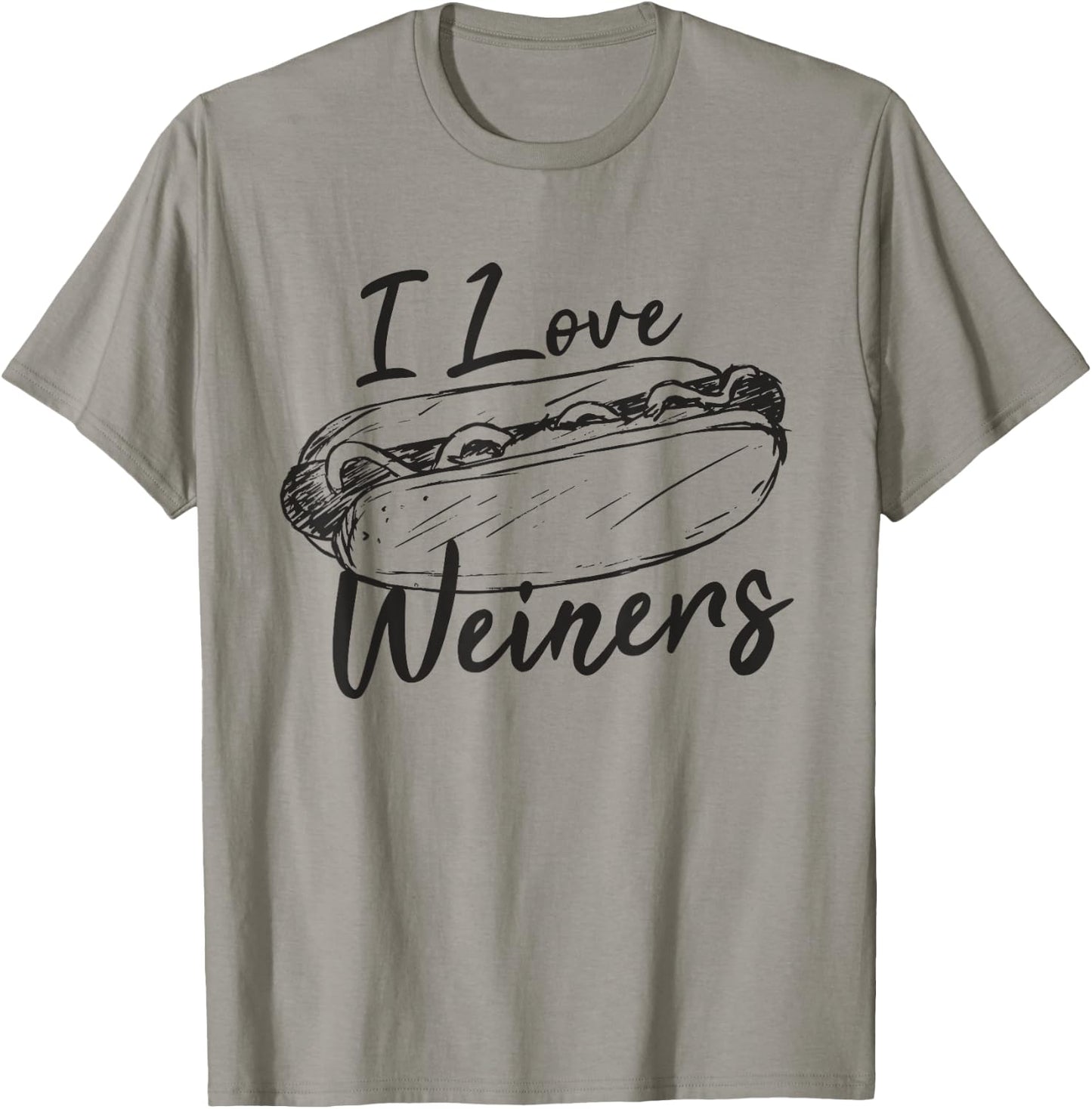 I love Weiners Hot Dog Shirt T-Shirt - T-Shirt | Sand